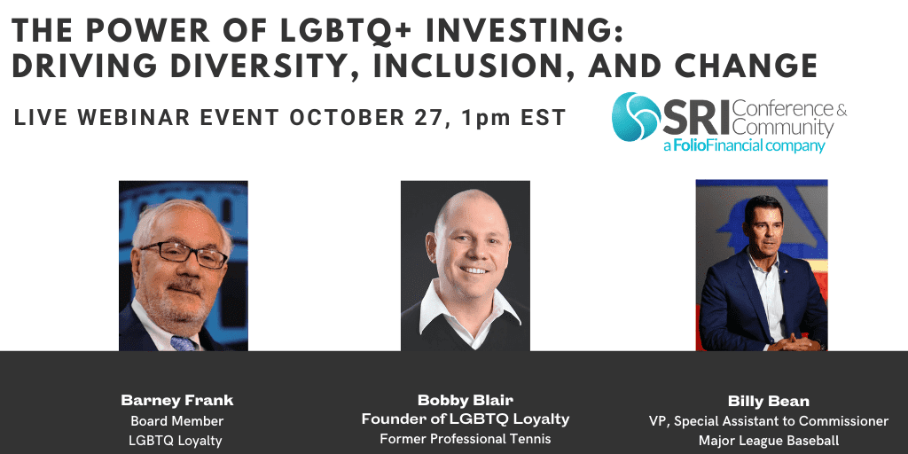 The Power of LGBTQ+ Investing: Driving Diversity, Inclusion and Change
