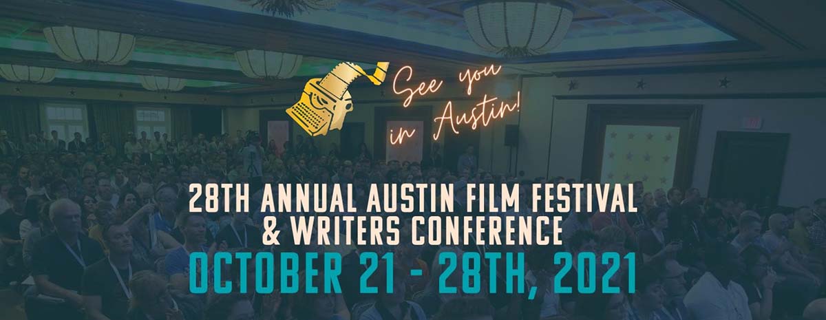 2021 Austin Film Festival and Conference